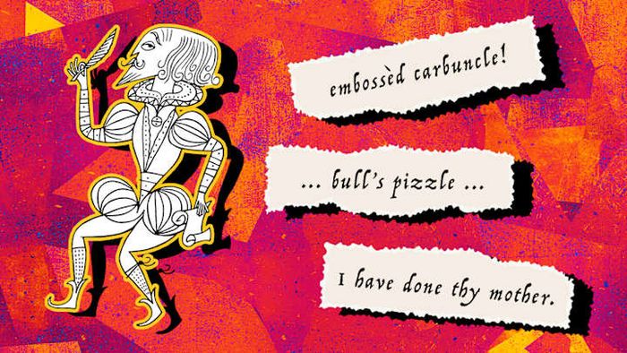 Shakespeare was a chaotic ... genius.