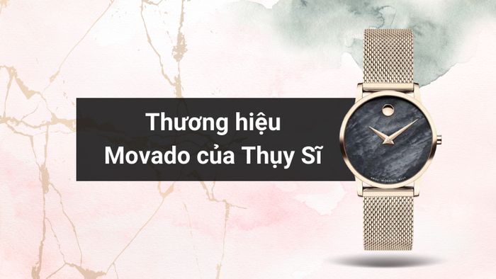 Tổng quan về thương hiệu của mẫu đồng hồ