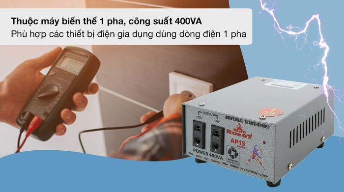 Biến thế Robot 400VA - AP15 UT1P400A - Máy biến thế 1 pha sở hữu công suất 400VA
