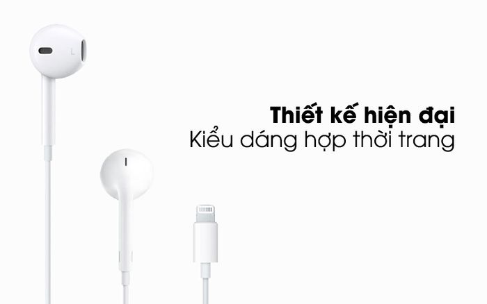 Tai nghe EarPods cổng Lightning Apple MMTN2 - Thiết kế hiện đại, hợp thời trang