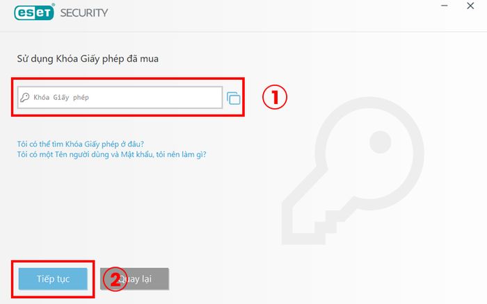 ESET NOD32 Antivirus cho Windows -Nhập key vào ô