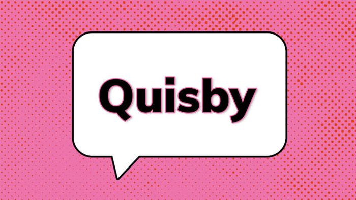 Quisby is just one of the many classic insults from this collection that you might consider adding to your vocabulary.