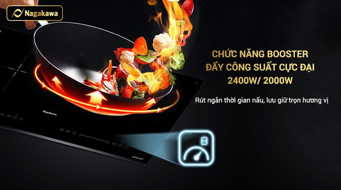 Chức năng Booster gia nhiệt nhanh - Bếp điện từ đôi lắp âm Nagakawa NK2C05MB