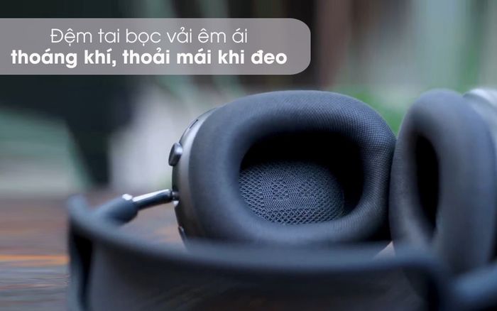 Đệm tai êm ái - Tai nghe chụp tai Bluetooth AirPods Max Apple MGYH3/ MGYJ3/ MGYL3