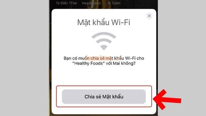 Chọn “Chia sẻ mật khẩu”