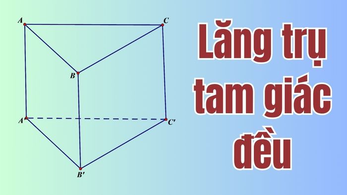 Hình lăng trụ tam giác đều