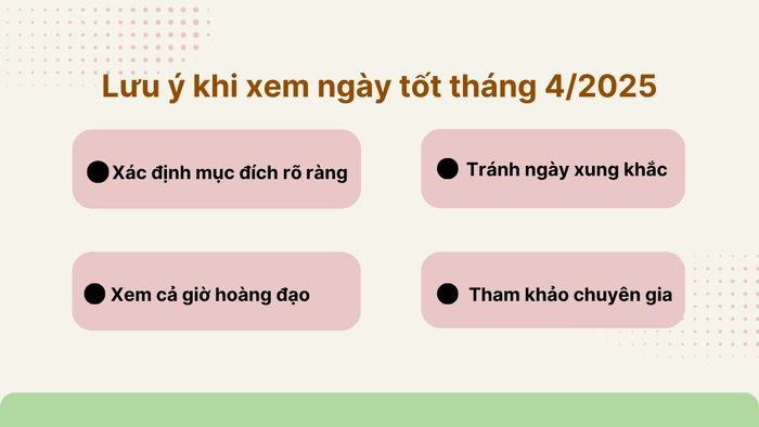 Những lưu ý khi chọn ngày tốt tháng 4 năm 2025 để đảm bảo may mắn và thành công