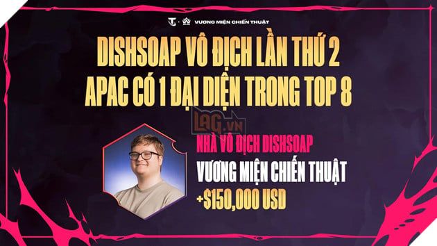 Đấu Trường Chân Lý Esports Mùa 13: Dishsoap Lần Thứ Hai Đăng Quang Thế Giới, Mùa Giải 14 Sẵn Sàng Khởi Tranh!