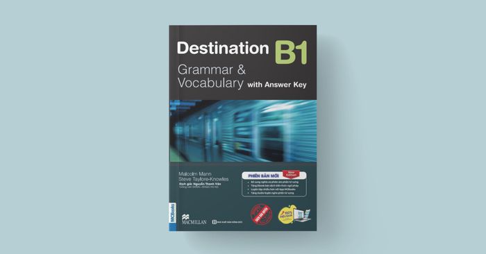 sach destination b1 grammar vocabulary review va huong dan su dung