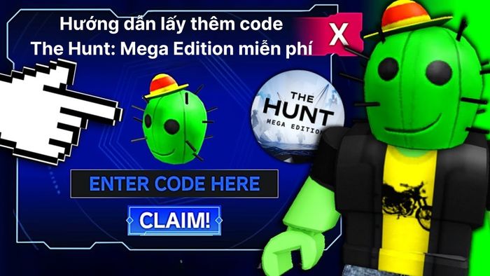 Hướng dẫn cách nhận thêm mã code miễn phí cho The Hunt: Mega Edition