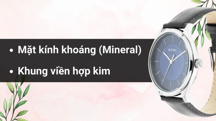 Chất liệu mặt kính và khung viền của mẫu đồng hồ