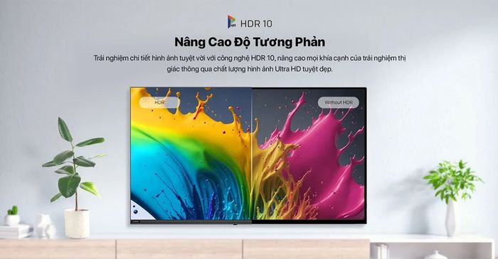 Công nghệ HDR10 nâng cao độ tương phản