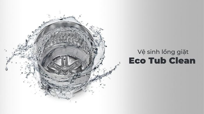 Tính năng vệ sinh lồng giặt Eco Tub Clean