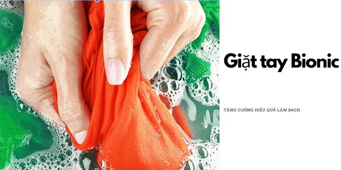 Giặt tay Bionic - Chuyển động đa chiều mô phỏng giặt tay