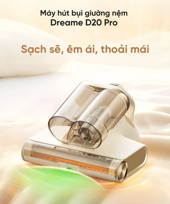 Máy hút bụi giường nệm Dreame D20 Pro