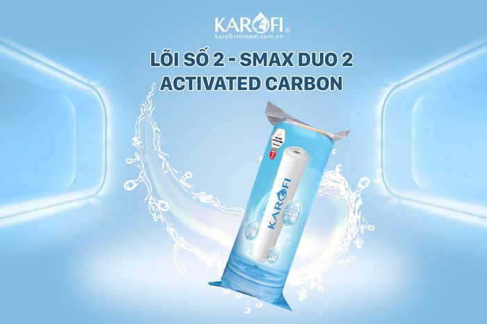 Lõi lọc nước Karofi Smax Duo 2 Activated Carbon (Lõi số 2)