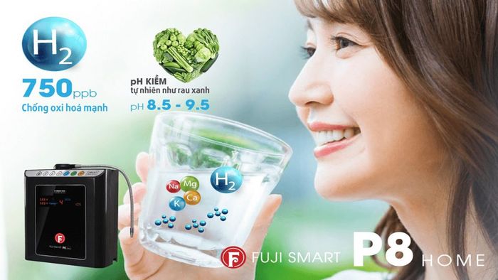 Fuji Smart P8 Home có nồng độ hydro hòa tan cao lên đến 750 ppb