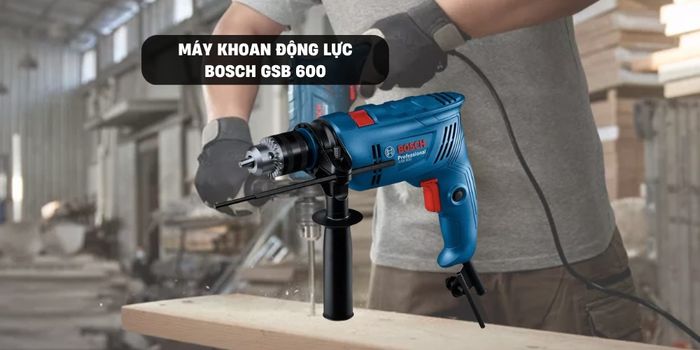 Máy Khoan Động Lực Bosch GSB 600
