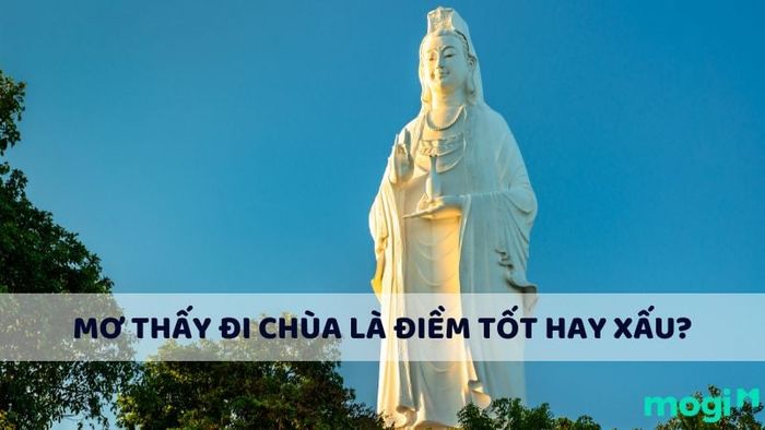 Mơ thấy đi chùa mang lại điềm báo gì?
