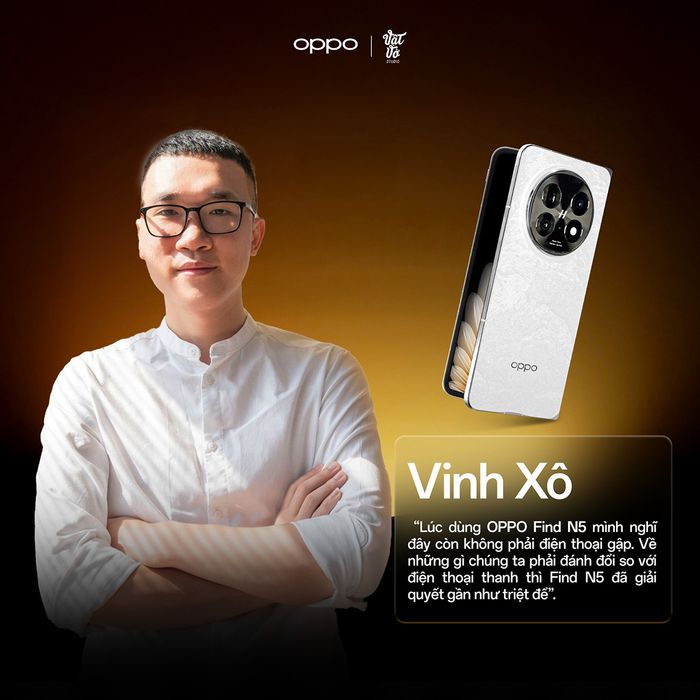 Ý kiến của reviewer Vinh Xô về OPPO Find N5.