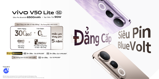 vivo V50 Lite chính thức ra mắt tại Việt Nam, mang đến trải nghiệm đột phá với thiết kế đẳng cấp và công nghệ Siêu pin BlueVolt 6500mAh độc quyền 6