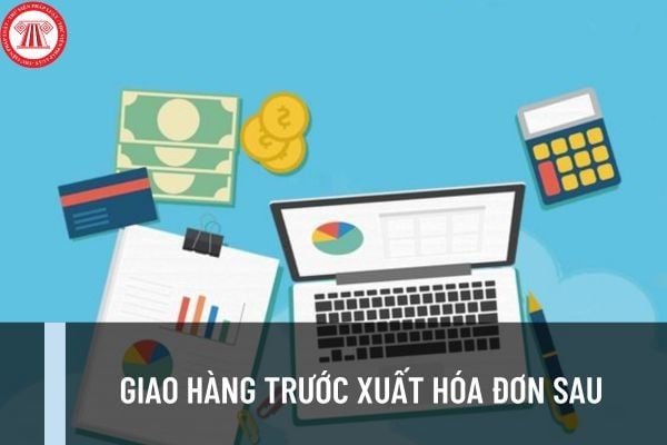 Việc giao hàng trước khi xuất hóa đơn có bị xử phạt không? Nếu có, mức xử phạt sẽ được áp dụng theo các quy định pháp luật hiện hành như thế nào?