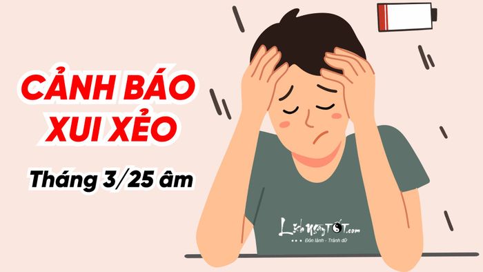 Cảnh báo các con giáp gặp xui xẻo tháng 3 âm
