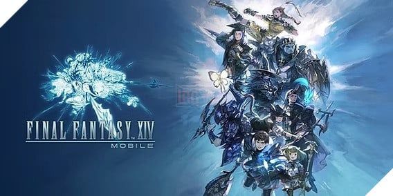 Siêu phẩm Final Fantasy đang được Tencent lên kế hoạch phát hành trong năm nay
