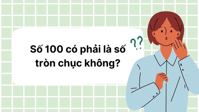 tìm hiểu số tròn chục