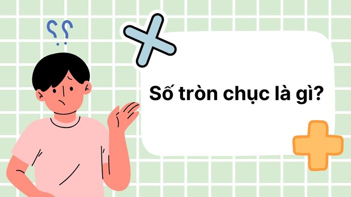 định nghĩa số tròn chục