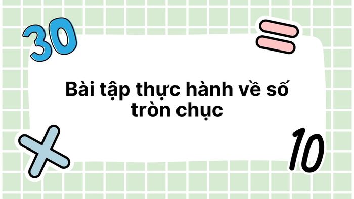định nghĩa số tròn chục là gì