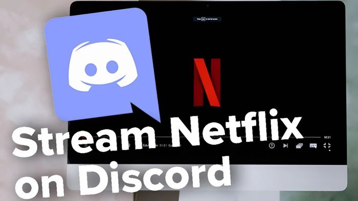 Những lưu ý quan trọng khi stream Netflix trên Discord