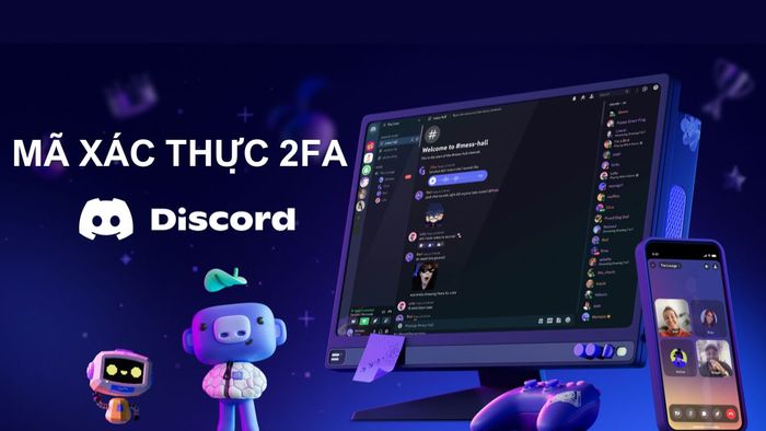 Mã xác thực 2FA trên Discord là gì?