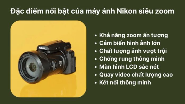 Đặc điểm nổi bật của máy ảnh Nikon siêu zoom