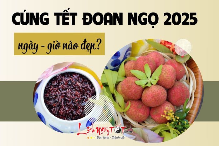 Cúng Tết Đoan Ngọ 2025