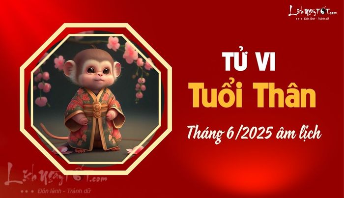 Tử vi tháng 6/2025 tuổi Thân âm lịch cho thấy tháng này sẽ có nhiều biến động, đòi hỏi người tuổi Thân phải vững vàng và linh hoạt trong mọi tình huống. Đây là tháng bạn cần sự kiên trì để vượt qua những thử thách và tiến đến những cơ hội mới.