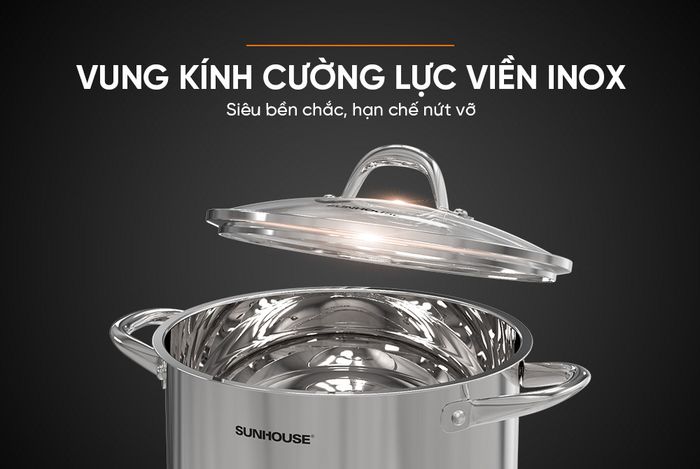 Vung kính cường lực giúp theo dõi quá trình nấu nướng dễ dàng hơn