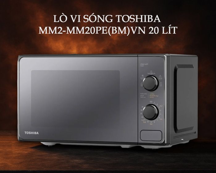 Thiết kế hiện đại của Lò Vi Sóng Toshiba MM2-MM20PE(BM)VN