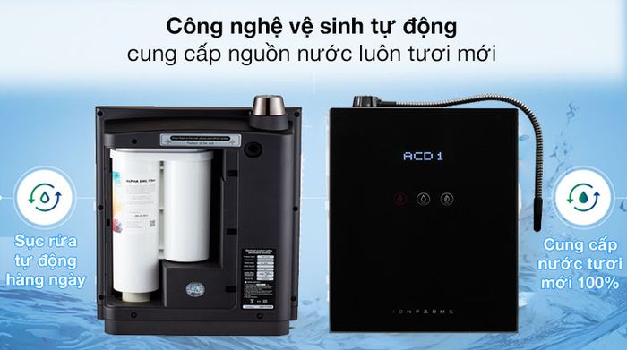 Công nghệ vệ sinh tự động - Máy lọc nước ion kiềm IonFarms Alpha-1700