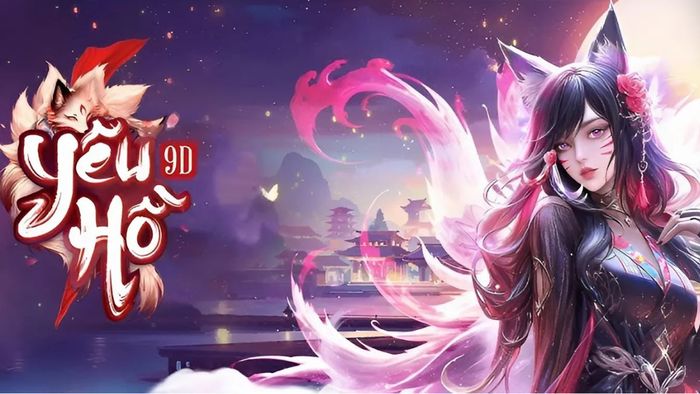 Bí quyết chơi Yêu Hồ 9D hấp dẫn và hiệu quả