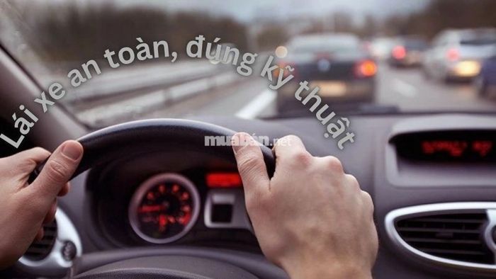 Lái xe an toàn và đúng kỹ thuật