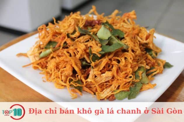 Khô gà lá chanh Bình Giã - Tinh túy ẩm thực Sài thành
