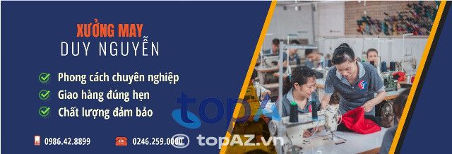 Xưởng May Duy Nguyễn - Chất lượng tạo nên thương hiệu