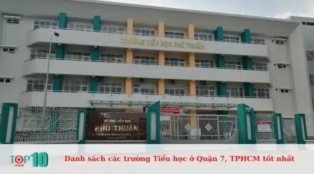 Trường Tiểu học Phú Thuận - Nơi chắp cánh những ước mơ đầu đời, đồng hành cùng sự phát triển toàn diện của trẻ.