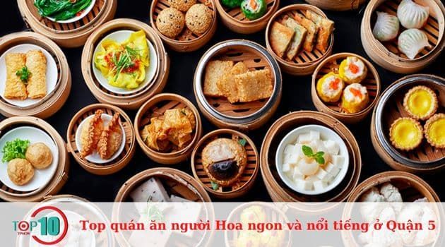 Danh sách những quán ăn Hoa kiểu truyền thống nổi bật ở Quận 5