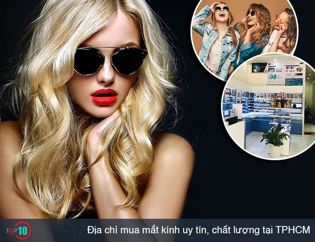 Gợi ý những điểm bán kính mắt uy tín nhất TP.HCM