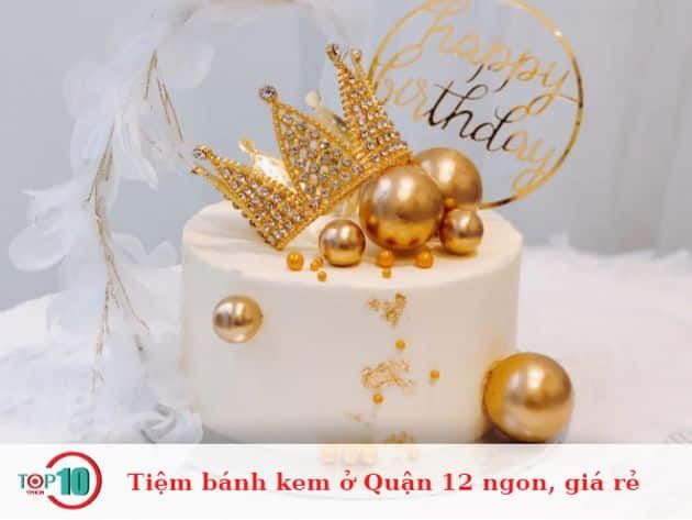 Gợi ý tiệm bánh kem Quận 12 chất lượng, giá hợp lý