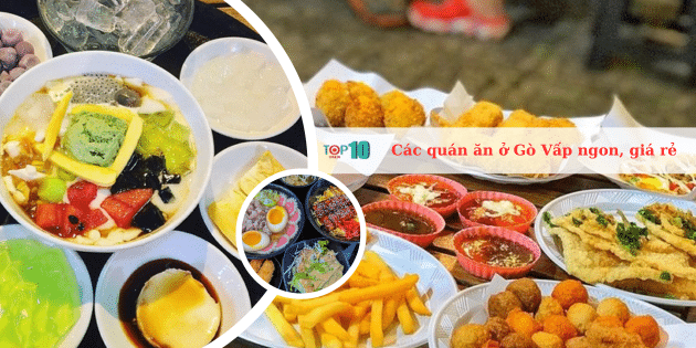 Danh sách các quán ăn vặt tại Gò Vấp không chỉ ngon mà còn cực kỳ hợp túi tiền.