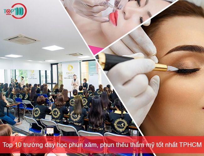 10 trung tâm dạy nghề phun xăm thẩm mỹ hàng đầu tại TP.HCM được đánh giá cao