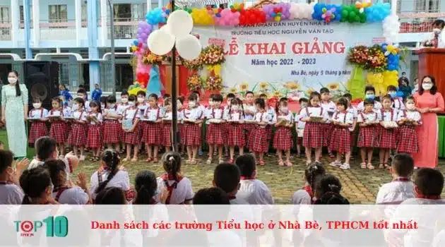 Trường Tiểu học Nguyễn Văn Tạo - Nơi gửi gắm niềm tin